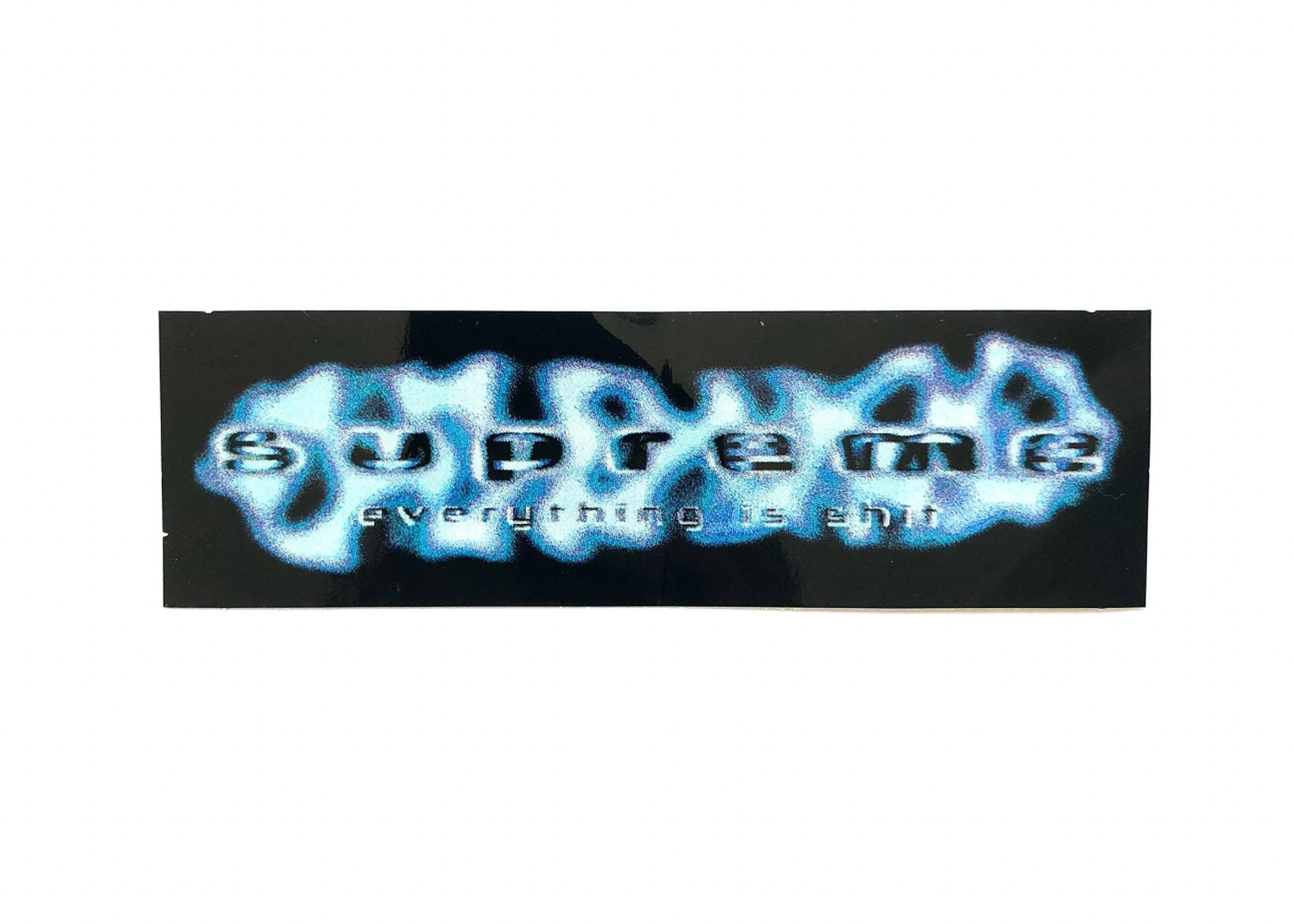 Supreme Everything Is Shit Sticker SS20